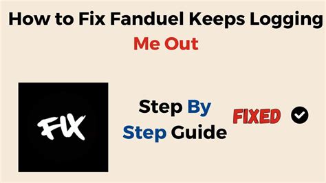 fanduel not loading|fanduel keeps logging me out.